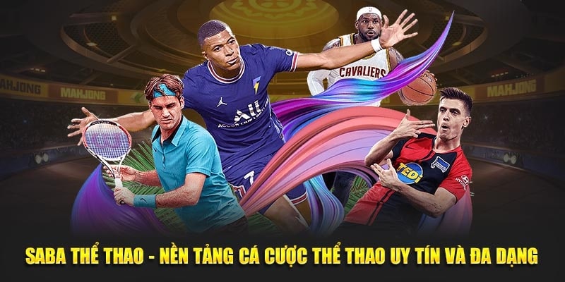 Saba thể thao là một sảnh cá cược uy tín và chất lượng nhất BOT88 